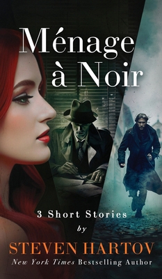 Ménage à Noir: 3 Short Stories 1965364020 Book Cover