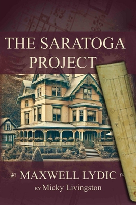 The Saratoga Project 2nd Edition): Maxwell Lydic B0D86T4CWK Book Cover