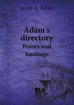 Adam's directory Points and landings 5518547056 Book Cover