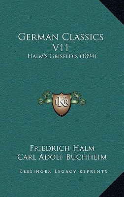 German Classics V11: Halm's Griseldis (1894) 1165504103 Book Cover