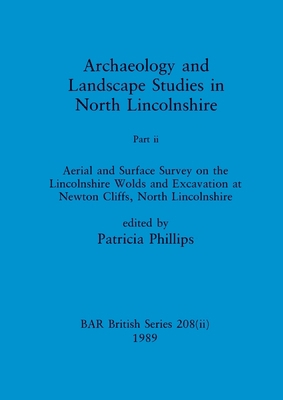 Archaeology and Landscape Studies in North Linc... 086054639X Book Cover