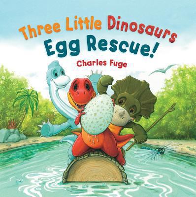 Three Little Dinosaurs Egg Rescue! (Meadowside ... 147234605X Book Cover