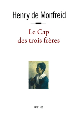 Le cap des trois frères [French] 2246799988 Book Cover