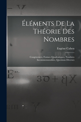 Éléments De La Théorie Des Nombres: Congruences... [French] 1018470891 Book Cover