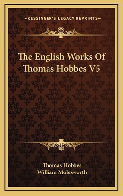 The English Works Of Thomas Hobbes V5 1163462772 Book Cover