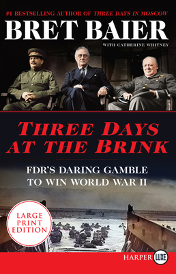 Three Days at the Brink: Fdr's Daring Gamble to... [Large Print] 0062905716 Book Cover