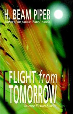 Flight from Tomorrow: Science Fiction Stories 1557426643 Book Cover