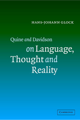 Quine and Davidson on Language, Thought and Rea... 0521821800 Book Cover