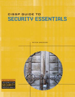 CISSP Guide to Security Essentials 1435428196 Book Cover