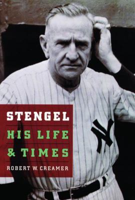 Stengel: His Life and Times 0803263678 Book Cover