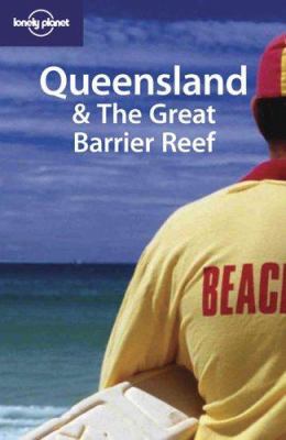 Lonely Planet Queensland & The Great Barrier Reef 1740594967 Book Cover