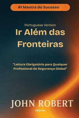 Ir Além das Fronteiras [Portuguese] B0FK12FBY4 Book Cover