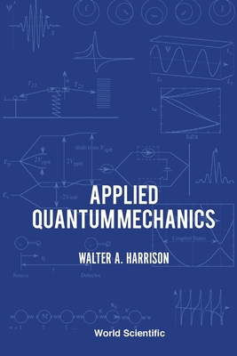 Applied Quantum Mechanics 9810243944 Book Cover