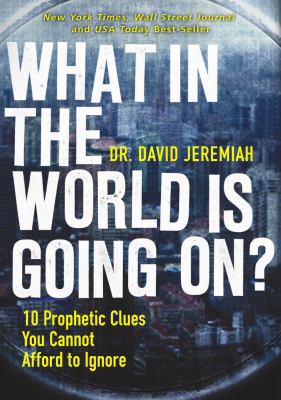 What in the World Is Going On? : 10 Prophetic C... B017JO8IGM Book Cover