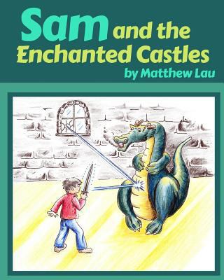 Sam and the Enchanted Castles 1546806814 Book Cover