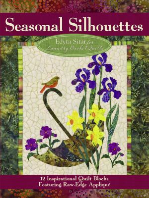 Seasonal Silhouettes: 12 Inspirational Quilt Bl... 1935726366 Book Cover