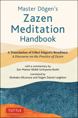 Master Dogen's Zazen Meditation Handbook: A Tra... 4805316926 Book Cover