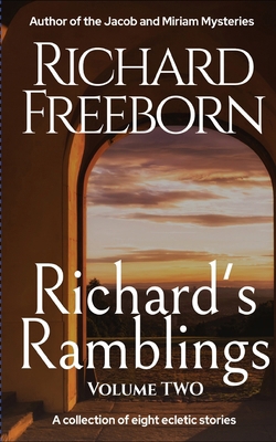 Richard's Ramblings - Volume Two 1958214310 Book Cover