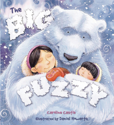 Storytime: The Big Fuzzy 1595663681 Book Cover