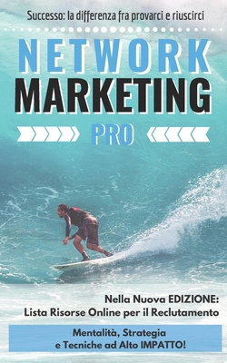 Network Marketing PRO: Cavalca l'Onda! [Italian] B084DN9CVJ Book Cover