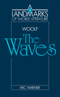 Virginia Woolf: The Waves 0521315638 Book Cover