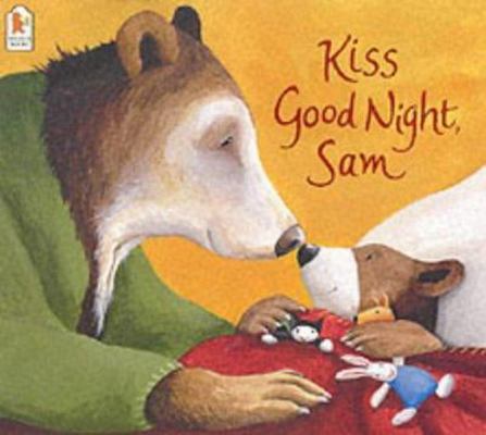 Kiss Good Night, Sam 0744589355 Book Cover