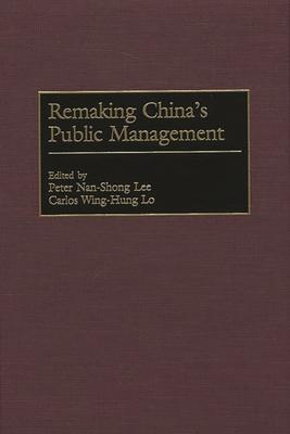 Remaking China's Public Management 156720337X Book Cover