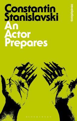 An Actor Prepares (Bloomsbury Revelations)            Book Cover