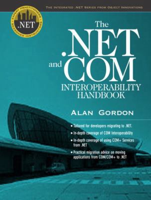 The .Net and Com Interoperability Handbook (Int... 013046130X Book Cover