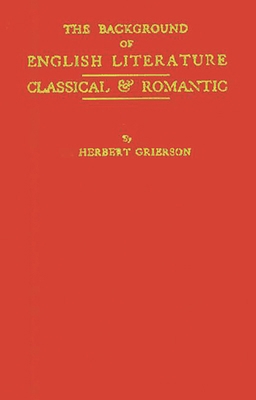 The Background of English Literature: Classical... 0313203067 Book Cover