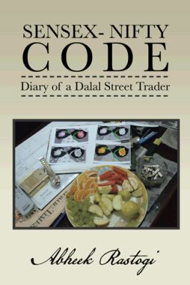 Sensex- Nifty Code: Diary of a Dalal Street Trader 148280090X Book Cover