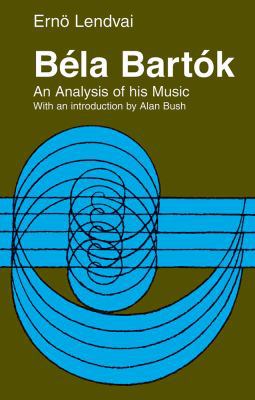 Bela Bartok: An Analysis of His Music 1871082757 Book Cover