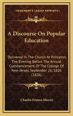 A Discourse on Popular Education: Delivered in ... 1164693581 Book Cover