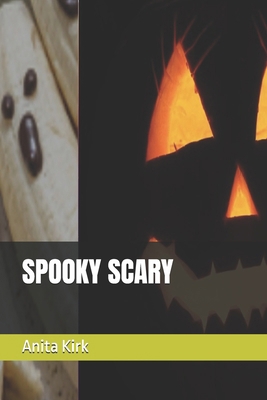 Spooky Scary 1916513085 Book Cover