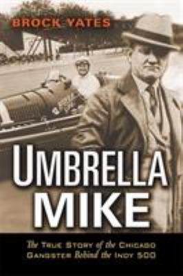 Umbrella Mike: The True Story of the Chicago Ga... B001G8WLJ8 Book Cover