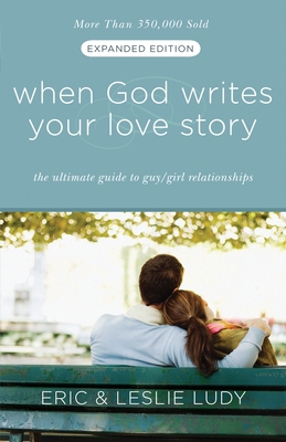 When God Writes Your Love Story: The Ultimate G... 1601421656 Book Cover