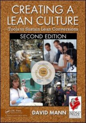 Creating a Lean Culture: Tools to Sustain Lean ... 1439811415 Book Cover