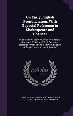 On Early English Pronunciation, With Especial R... 1340992426 Book Cover