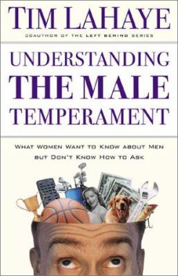 Understanding the Male Temperament: What Women ... 0800757548 Book Cover