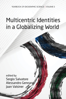 Multicentric Identities in a Globalizing World 162396718X Book Cover
