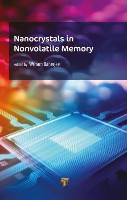 Nanocrystals in Nonvolatile Memory 9814774731 Book Cover