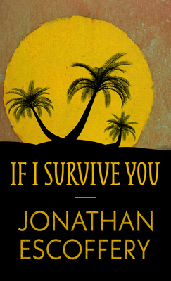 If I Survive You [Large Print] B0B4CRT9WY Book Cover