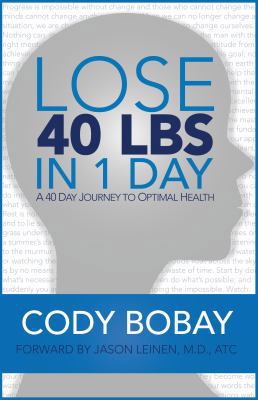 Lose 40 LBS in 1 Day 098566780X Book Cover
