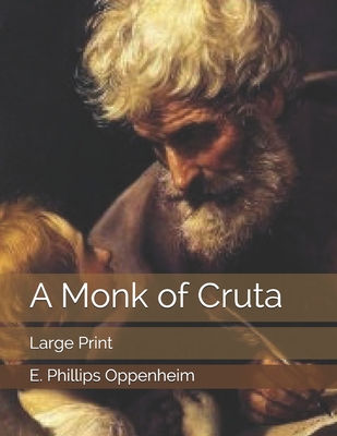 A Monk of Cruta: Large Print 1697355374 Book Cover