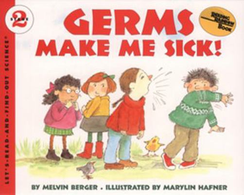 Germs Make Me Sick! 0808567322 Book Cover