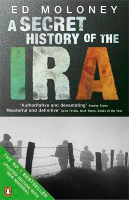 Secret History of the IRA: Gerry Adams and the ... 0141028769 Book Cover