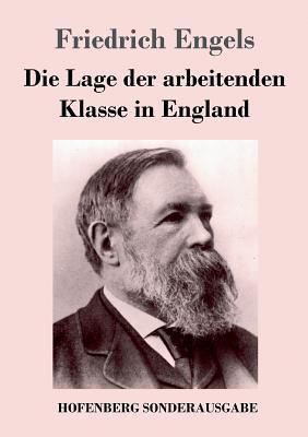 Die Lage der arbeitenden Klasse in England [German] 3743708787 Book Cover