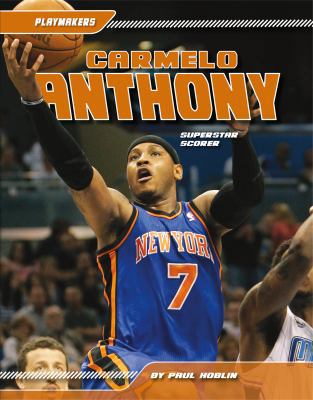Carmelo Anthony: Superstar Scorer: Superstar Sc... 1617832898 Book Cover
