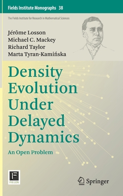 Density Evolution Under Delayed Dynamics: An Op... 1071610716 Book Cover