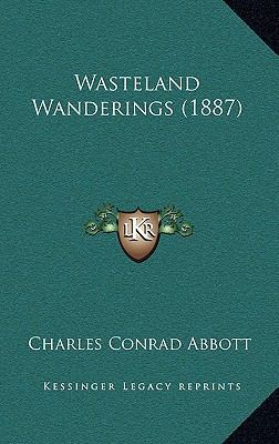 Wasteland Wanderings (1887) 1165217279 Book Cover